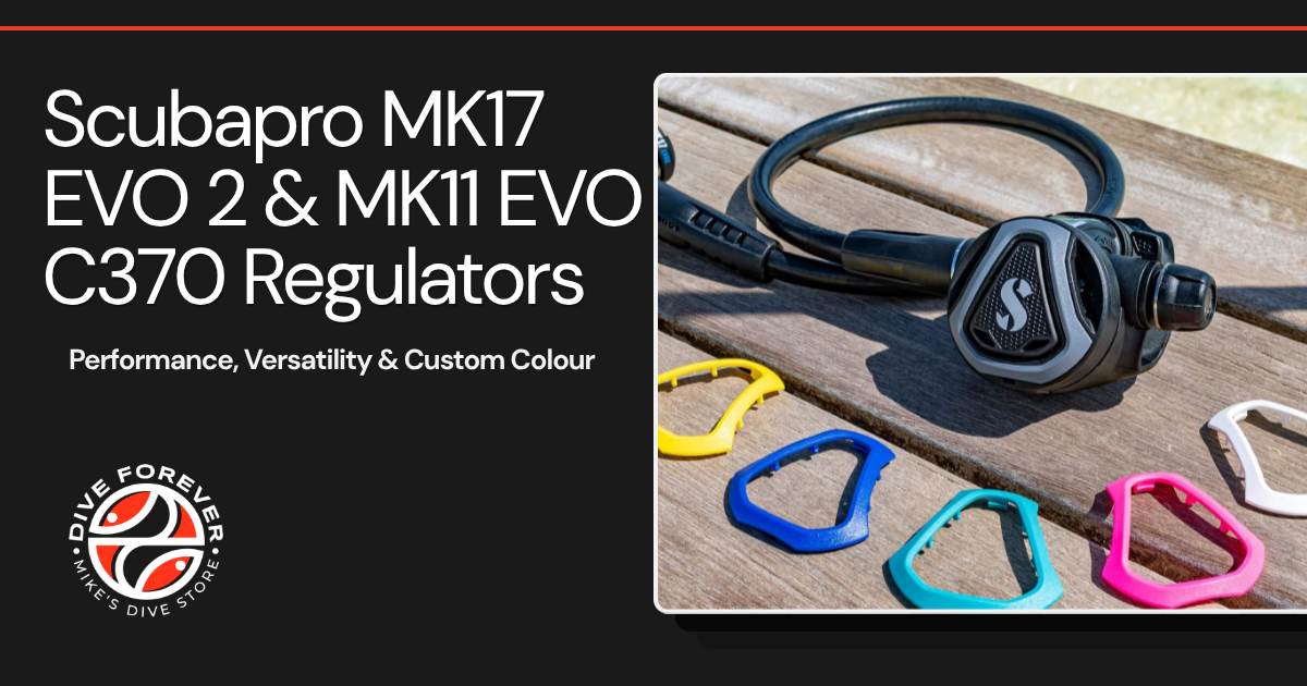 Scubapro MK17 EVO 2 & MK11 EVO C370 Regulators: Performance, Versatility & Custom Colour