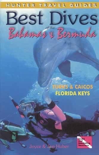 Best Dives of the Bahamas, Bermuda, Turks & Caicos and Florida Keys